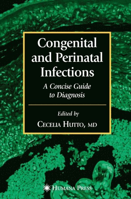 Gwendolyn B. Scott, Cecelia Hutto - Congenital and Perinatal Infections, E-bok