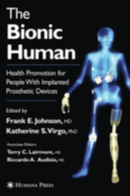Katherine S. Virgo, Frank E Johnson - Bionic Human, E-bok