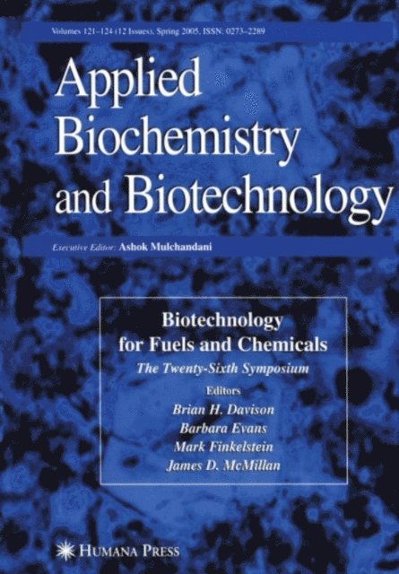 Brian H. Davison - Twenty-Sixth Symposium on Biotechnology for Fuels and Chemicals, E-bok
