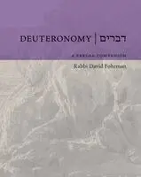 Deuteronomy: A Parsha Companion