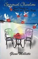 Glenn Mollette - Spiritual Chocolate Sweet Delights for Friends and Special People, Häftad