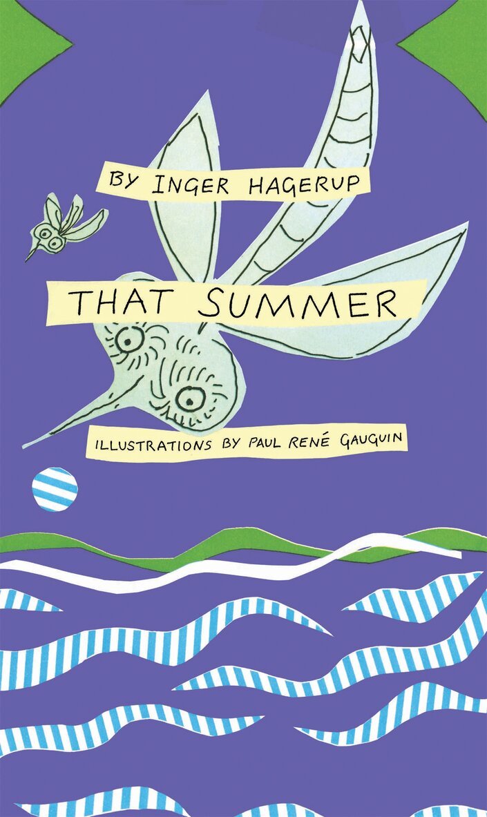 Inger Hagerup - That Summer, Inbunden