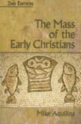 The Mass of the Early Christians