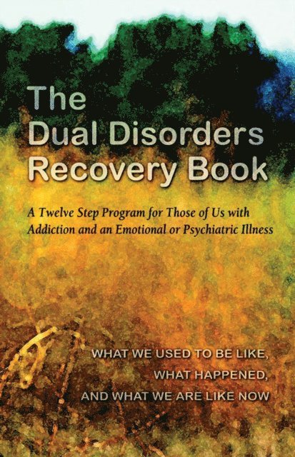 Anonymous - Dual Disorders Recovery Book, E-bok