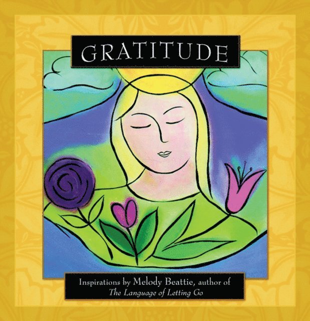 Melody Beattie - Gratitude, E-bok