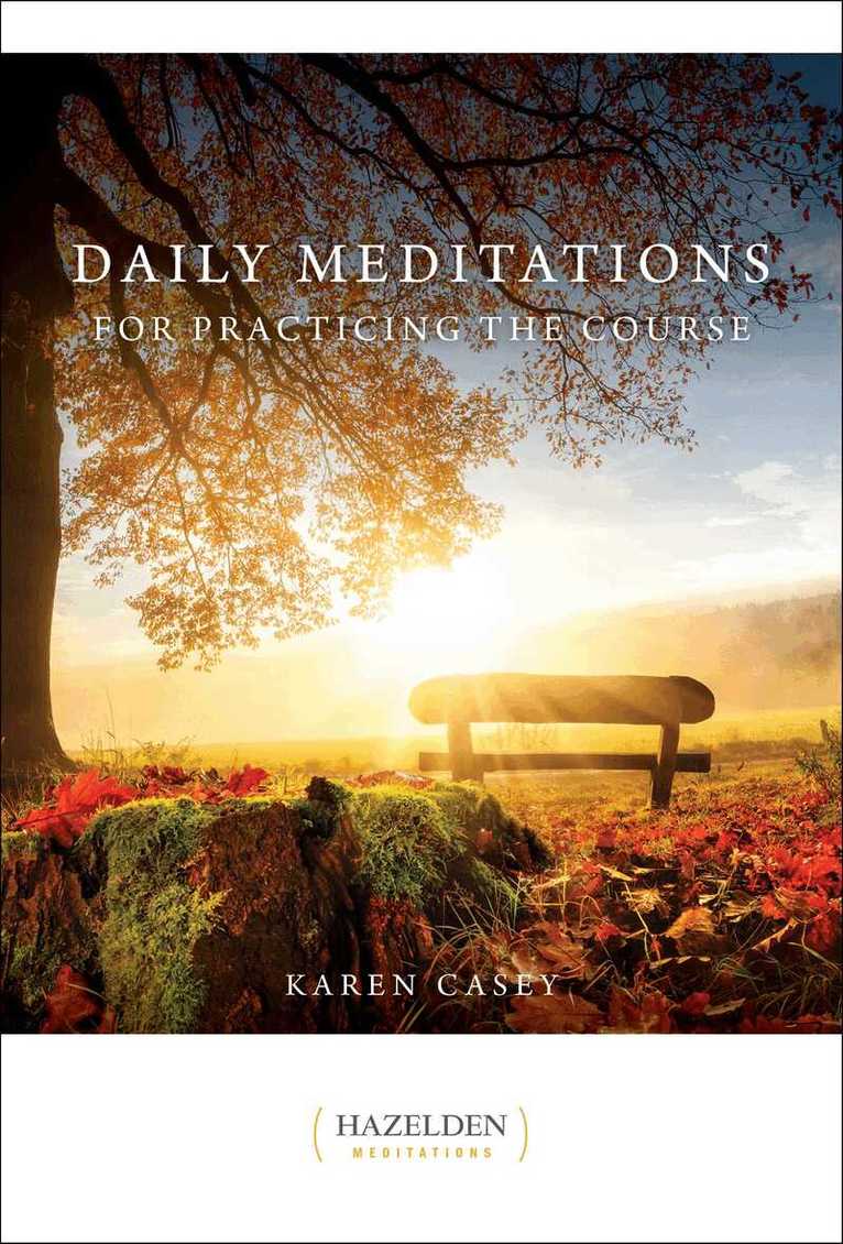 Karen Casey - Daily Meditations for Practicing The Course, E-bok