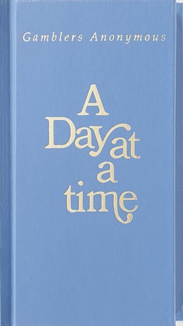 Anonymous - Day at a Time Gamblers Anonymous, E-bok