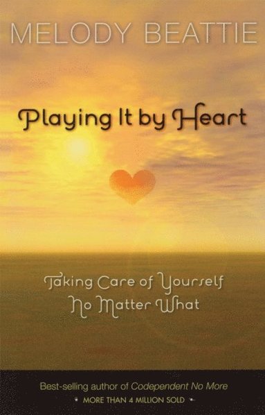 Melody Beattie - Playing It by Heart, E-bok