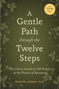 Gentle Path Through the Twelve Steps