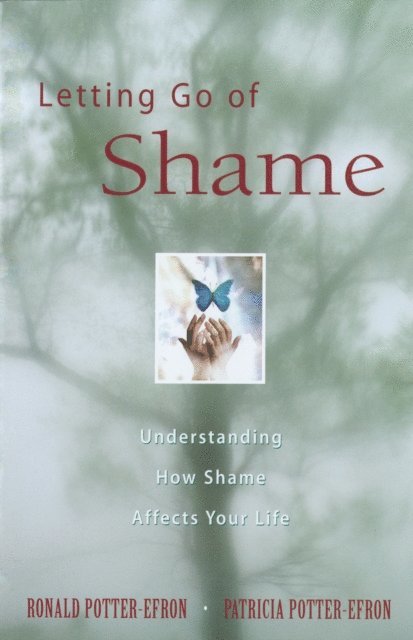 Patricia Potter-Efron, Ronald Potter-Efron - Letting Go of Shame, E-bok