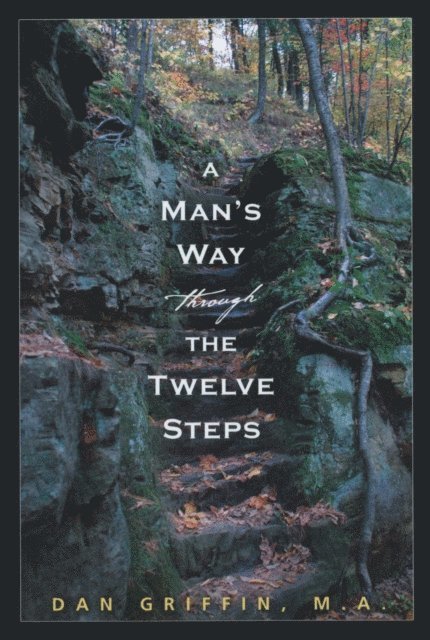 Dan Griffin - Man's Way through the Twelve Steps, E-bok