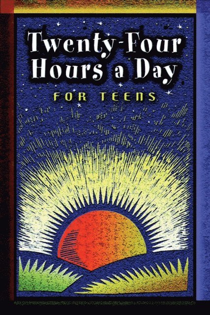 Anonymous - Twenty-Four Hours a Day for Teens, E-bok