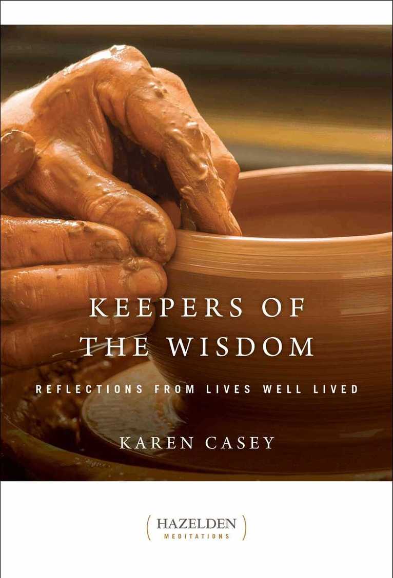 Karen Casey - Keepers of The Wisdom Daily Meditations, E-bok