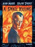 Alan Moore's a Small Killing