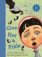 Nancy Jo Shaw - Give Her a Pixie, Inbunden