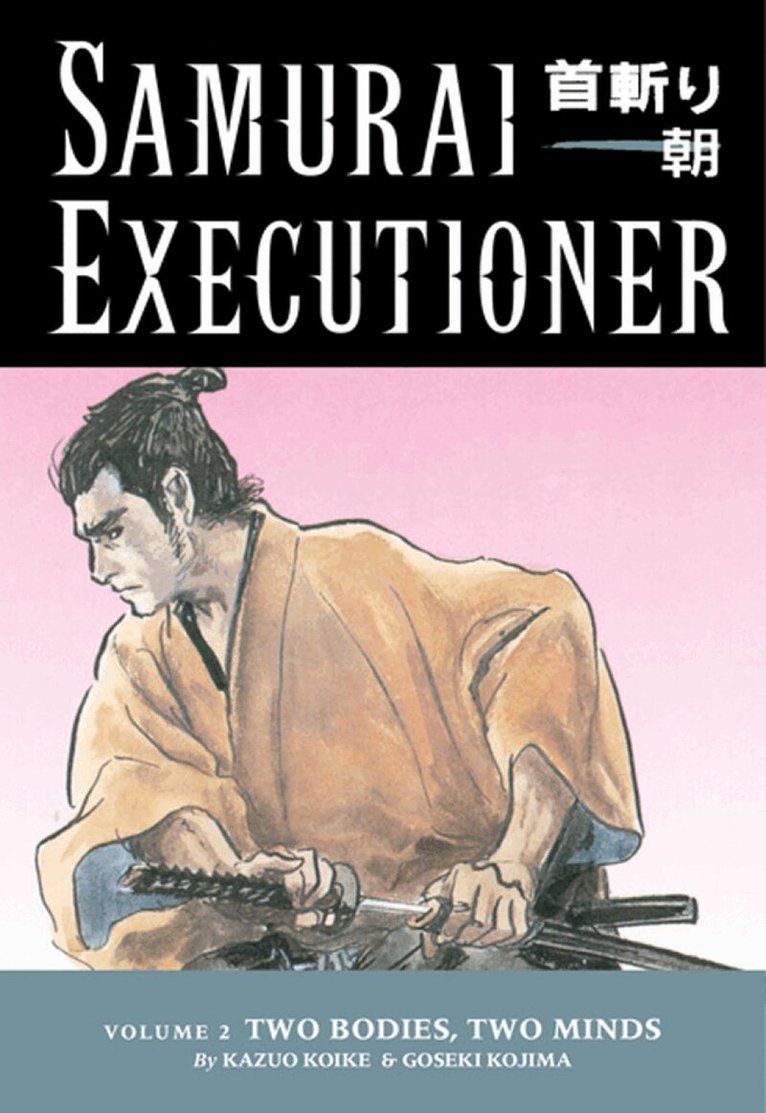 Kazuo Koike, Dark Horse - Samurai Executioner Volume 2: Two Bodies, Two Minds, Häftad