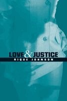 Rique Johnson - Love & Justice, Häftad. Tillgänglighet: Lägg i varukorg