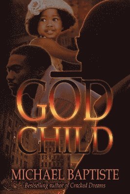 Michael Daniel Baptiste - Godchild, Häftad