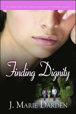 J. Marie Darden - Finding Dignity, Häftad. Tillgänglighet: Lägg i varukorg