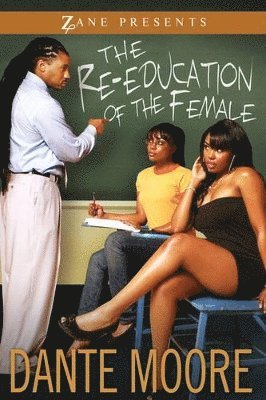 Dante Moore - Re-education Of The Female, Häftad