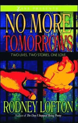 Rodney Lofton - No More Tomorrows, Häftad. Tillgänglighet: Lägg i varukorg