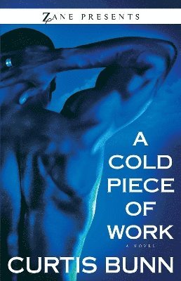 Curtis Bunn - Cold Piece of Work, Häftad