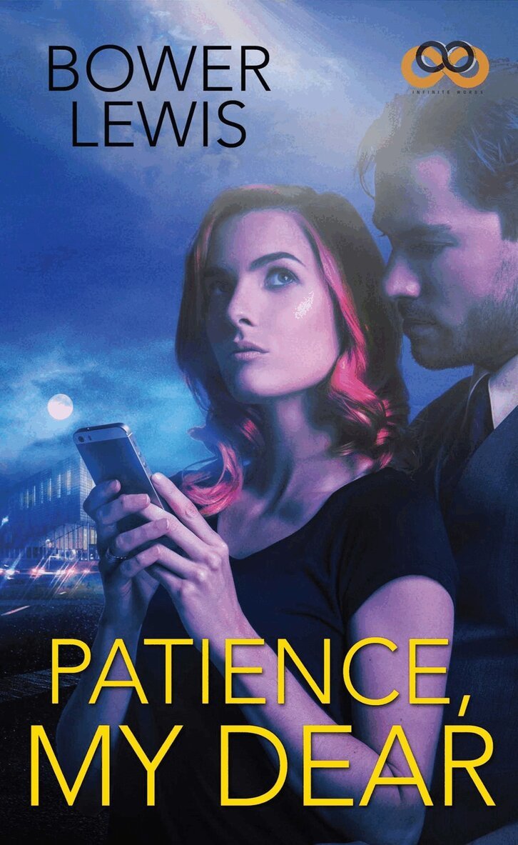 Bower Lewis - Patience, My Dear, Häftad