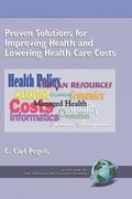 Proven Solutions for Improving Health and Lowering Health Care Costs
