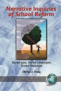 Narrative Inquiries of School Reform