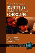 Asian American Identities, Families, and Schooling