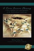 A River Forever Flowing: Cross-Cultural Lives and Identities in the Multicultural Landscape