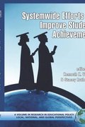 System-Wide Efforts to Improve Student Achievement