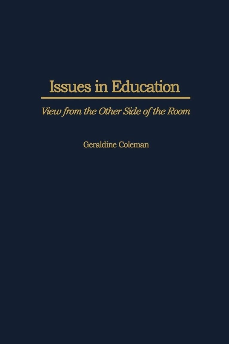 Geraldine Coleman - Issues in Education, Häftad. Tillgänglighet: Lägg i varukorg