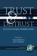 Trust and Distrust
