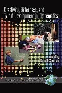 Creativity, Giftedness, and Talent Development in Mathematics