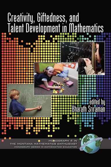 Creativity, Giftedness, and Talent Development in Mathematics av Bharath Sriraman