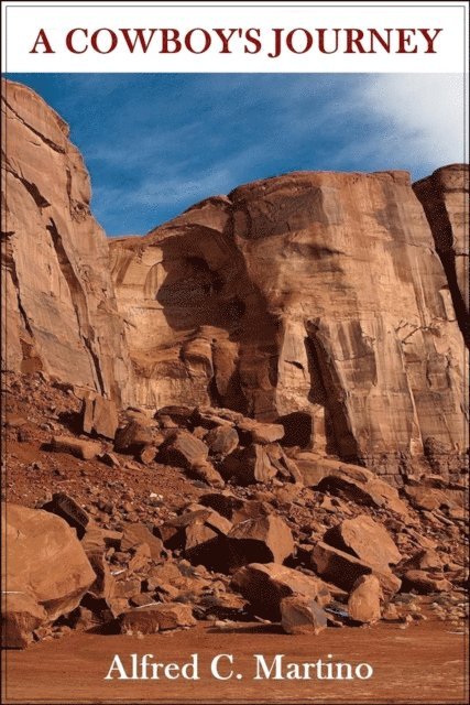 Alfred C. Martino - Cowboy's Journey, E-bok
