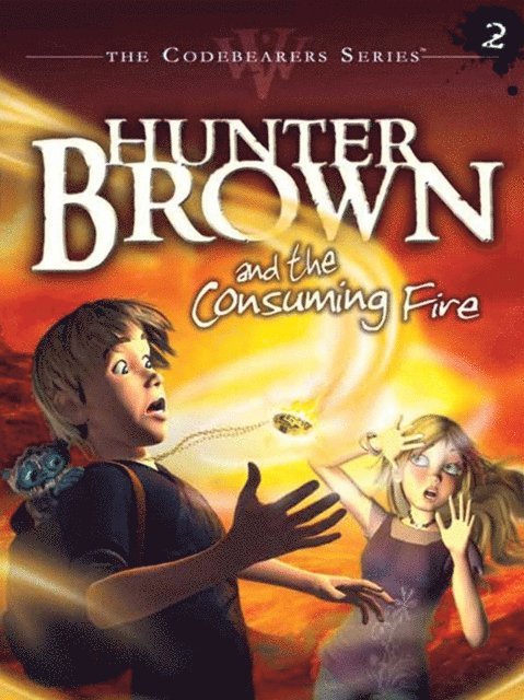 Alan Miller, Chris Miller - Hunter Brown and the Consuming Fire, E-bok