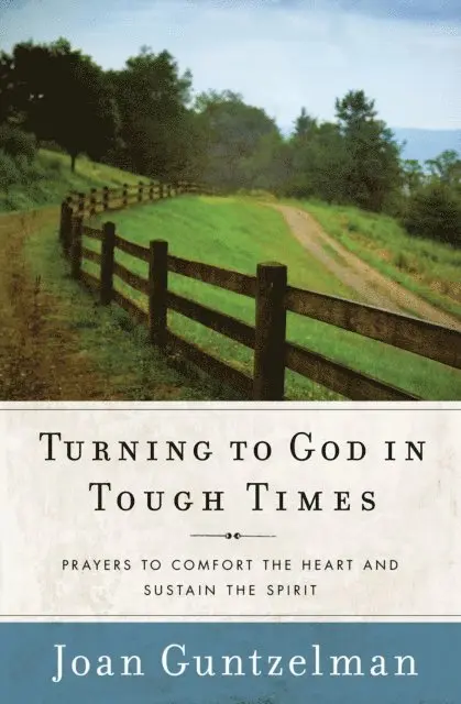 Joan Guntzelman - Turning to God in Tough Times, E-bok. Tillgänglighet: Lägg i varukorg