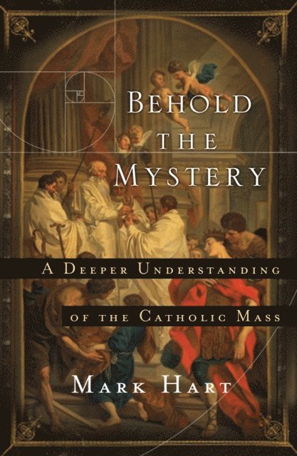 Mark Hart - Behold the Mystery, E-bok