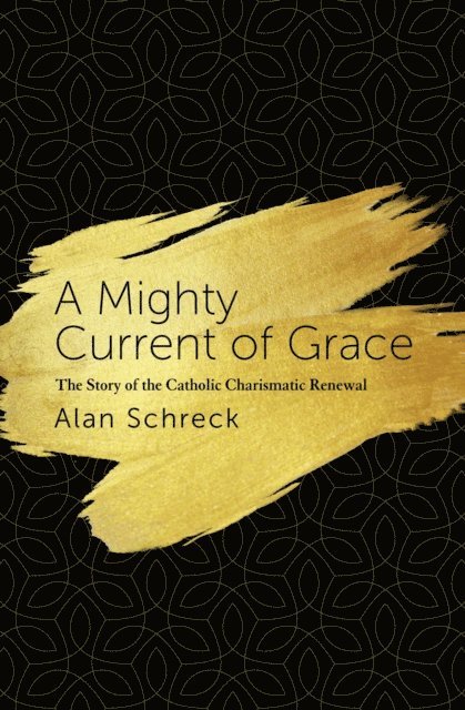 Alan Schreck - Mighty Current of Grace, E-bok
