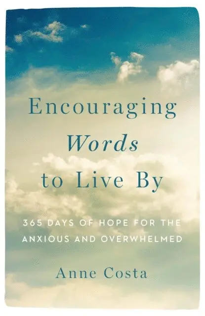 Anne Costa - Encouraging Words to Live By, E-bok. Tillgänglighet: Lägg i varukorg