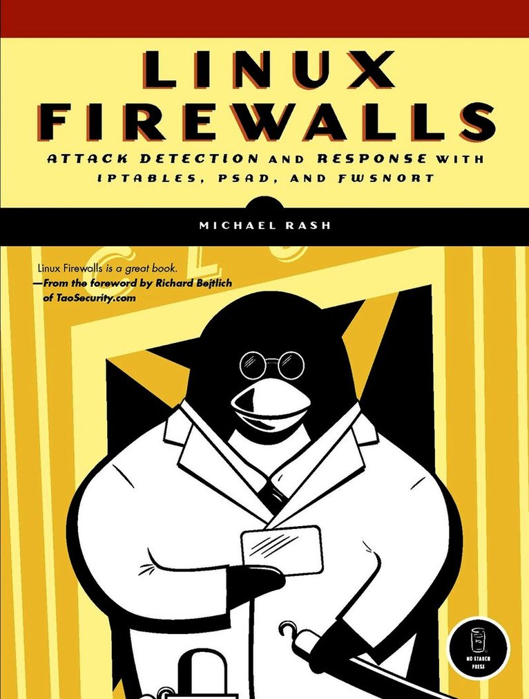 Michael Rash - Linux Firewalls, Häftad