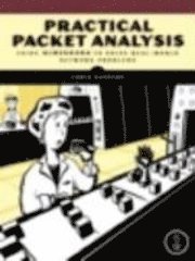 Chris Sanders - Practical Packet Analysis, Häftad