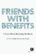 Friends with Benefits: A Social Media Marketing Handbook