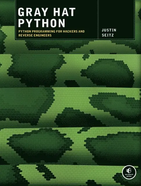 Justin Seitz - Gray Hat Python, E-bok. Tillgänglighet: Lägg i varukorg