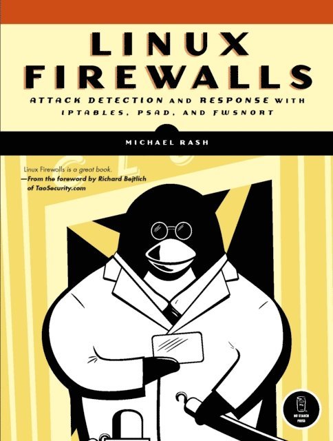 Michael Rash - Linux Firewalls, E-bok