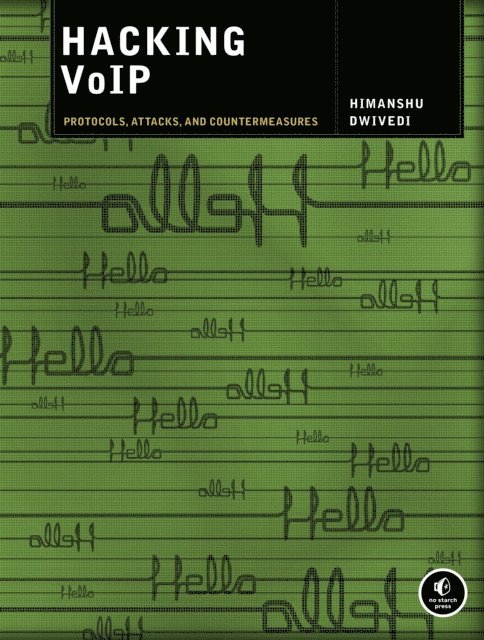Himanshu Dwivedi - Hacking VoIP, E-bok