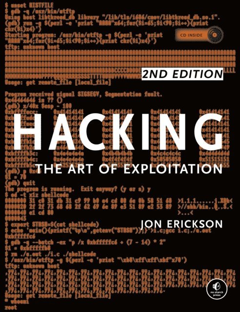 Jon Erickson - Hacking: The Art of Exploitation, 2nd Edition, E-bok. Tillgänglighet: Lägg i varukorg