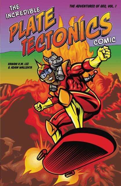 Adam Wallenta, Kanani K. M. Lee - Incredible Plate Tectonics Comic, E-bok